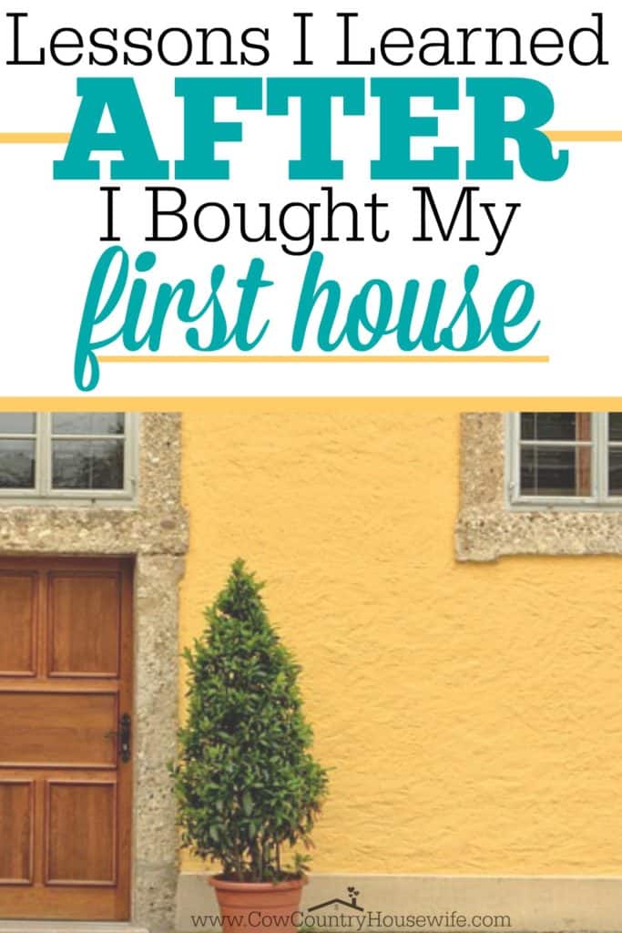 I can't believe I didn't think of these before I bought my house! Learn from someone else's mistakes so that you don't have to make them!