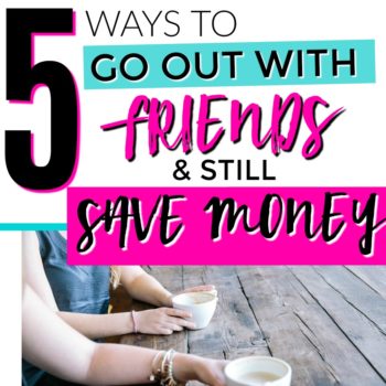 These are great ideas! I love these! Great ideas for saving money and still going out with friends. How to save money with friends. How to save money going out with friends. Saving money with friends. Ways to save money and still go out. 5 Ways to Save Money Going Out With Friends.