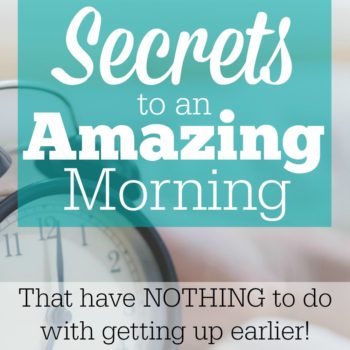 Want to know the SECRET to having an amazing morning? It doesn't matter what time you get up, 4am or noon, this super easy tip could really change your WHOLE day!