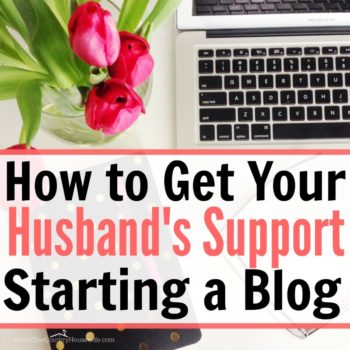 This changed my husband's views on blogging!! I finally have support starting a blog! It's hard enough when you're afraid to start blogging, but when you don't have support it's even harder. She really helped change my husband's attitude!