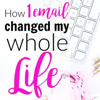 1 email changed my whole world. It might sound cliche, but it's true! One email was all it took to get me started blogging. That was all it took, and my life has never been the same. How 1 Email Changed My Whole Life