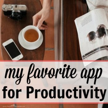 My Favorite App for Productivity that helps me stay on track and get everything done as a busy mom of 3!