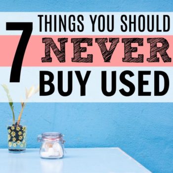 There are some things that aren't worth buying used! Saving money is great, but there are some ways to save money that aren't worth it. 7 Things Never to Buy Used. Never buy these things used. Thrift store finds to never buy!