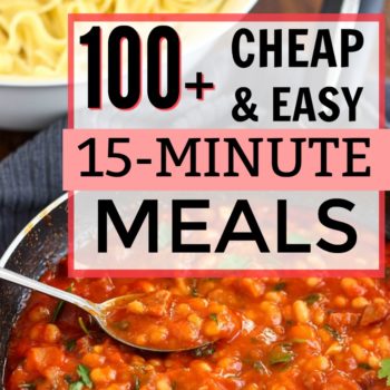 100+ Cheap and Easy 15-Minute Meal Ideas. Easy ways to make dinner. Quick dinner ideas. How to make dinner fast. Cheap and easy dinner ideas. Gluten free fast dinner ideas. Vegetarian fast dinner ideas. Fast and easy dinner ideas. How to make dinner in 15 minutes. 15-minute meal ideas. Freezer dinner ideas. Cheap and easy dinner ideas.