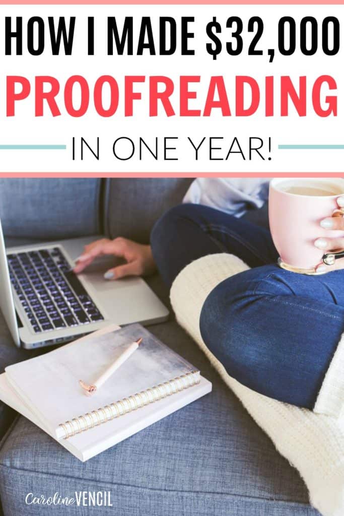 This is so great! I never knew you could make money proofreading! She shows you everything that she's done to make more than $32,000 in her first year proofreading. If you want to make money working from home, this is definitely a great side hustle for you. Great side hustles for moms. Make money from home as a proofreader. How to earn a full time income from home. Make a Full Time Income From Home Proofreading. 