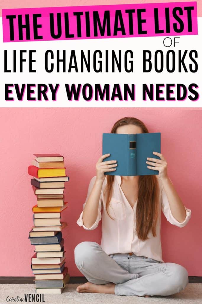 This is the best list of books EVER! Everything from making money, saving money, life planning, goal setting, and having a better life are in this list! This is the the Best Life Changing Books for Women! The best books to read this year for smart women. Amazing books that you need to read. 