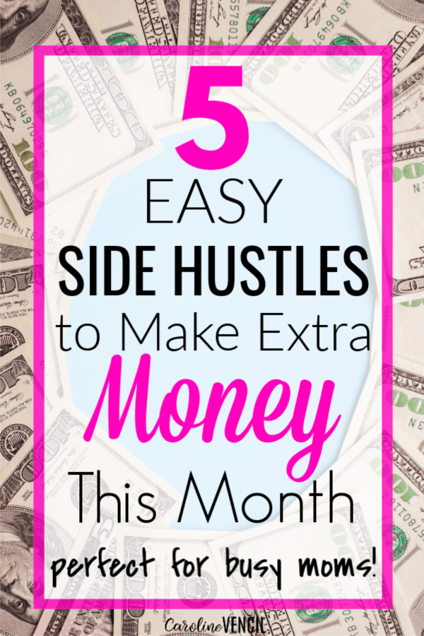 How busy moms can make money from home as a side hustle. Easy and simple ways to make money from home without joining an mlm. Perfect for moms with kids or people who want to make some extra money fast this month.