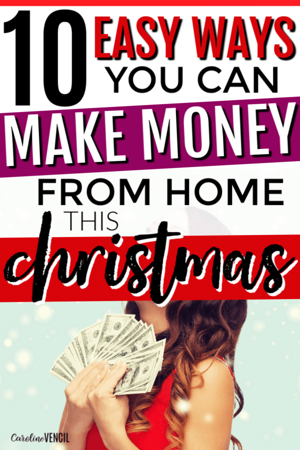 How to make money from home around the Christmas holidays while staying at home. Best work from home jobs around the Christmas holidays. #workfromhome #Christmas #makemoney #earnmoney