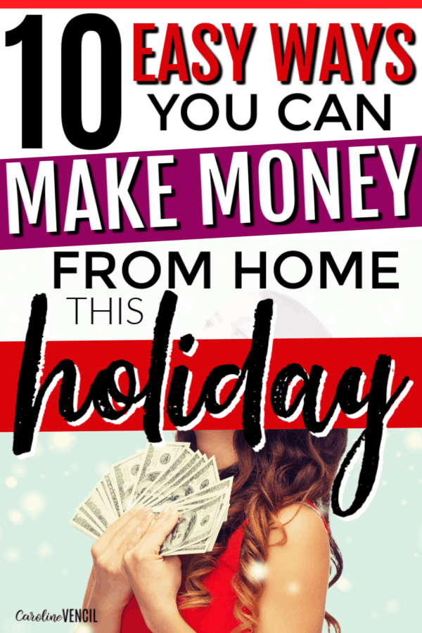 How to make money from home around the Christmas holidays while staying at home. Best work from home jobs around the Christmas holidays. #workfromhome #Christmas #makemoney #earnmoney
