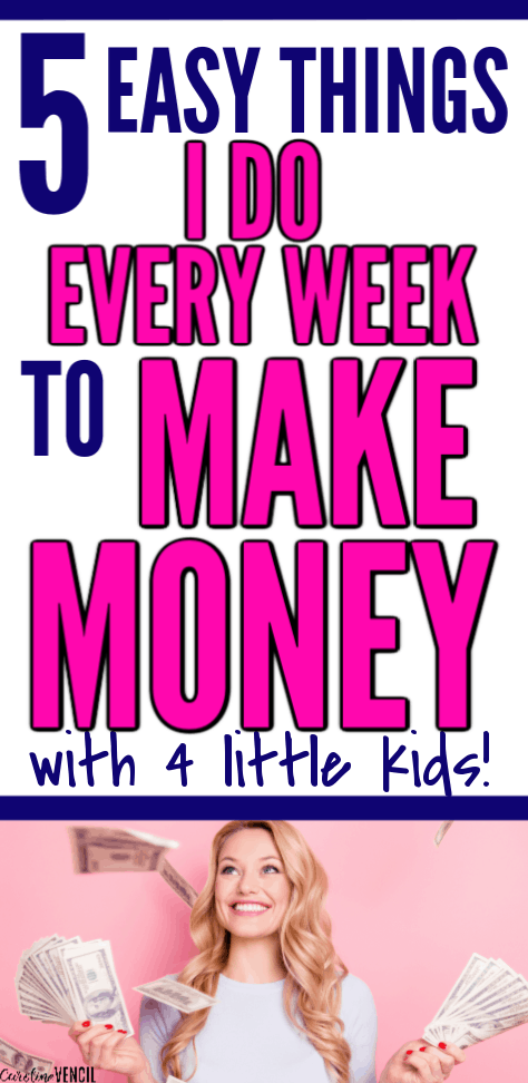 5 Easy Things I do to Make Money with Little Kids at home. Super fast and easy ways to work at home or from home as a busy stay at home mom with young kids and babies. Perfect side hustle to make some extra money without a degree or a job. These are awesome tips and tricks to make earning an income from home easy and fun.