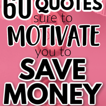Best motivational and inspiring quotes to help you save more money. Learn how to find the motivation to keep saving money when you want to quit. The best quotes to motivate you with your money.