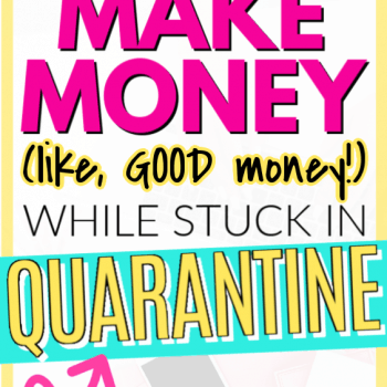 Find real legit ways to make money working from home when you're stuck there. These are both full time, part time, side hustles, gigs, and everything in between to help make you money when everything is closed down. Work at home jobs that are great for everyone: stay at home moms, moms with little kids, introverts, extroverts, and everything in between. These are all legit! You can make money trapped in quarantine at home in your PJs. How to make money from home right now in quarantine